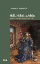 Halk, Hukuk ve Adalet - Çizgi Kitabevi Yayınları