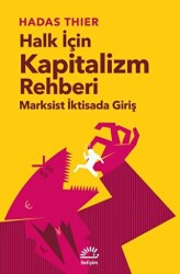 Halk İçin Kapitalizm Rehberi - Marksist İktisada Giriş - İletişim Yayınevi