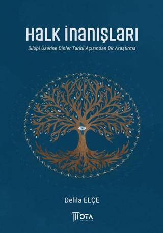 Halk İnanışları-Silopi Üzerine Dinler Tarihi Açısından Bir Araştırma- - 1