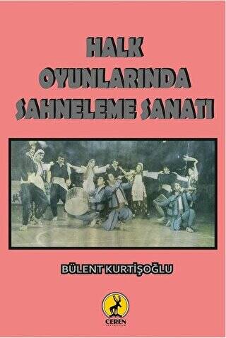 Halk Oyunlarında Sahneleme Sanatı - 1