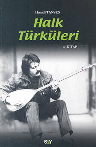 Halk Türküleri 4. Kitap Güfte ve Besteleriyle - 1