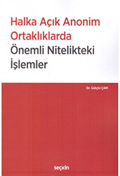 Halka Açık Anonim Ortaklıklarda Önemli Nitelikteki İşlemler - 1