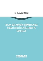 Halka Açık Anonim Ortaklıklarda Önemli Nitelikteki İşlemler ve Sonuçları - 1