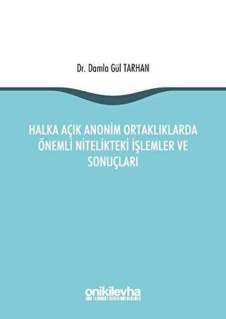 Halka Açık Anonim Ortaklıklarda Önemli Nitelikteki İşlemler ve Sonuçları - 1