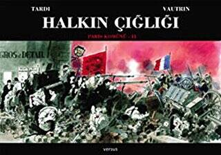 Halkın Çığlığı - Paris Komünü 1. Cilt - 1