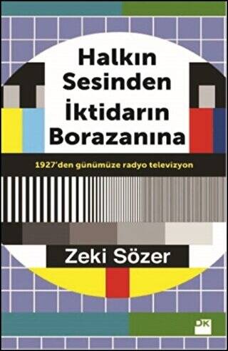Halkın Sesinden İktidarın Borazanına - 1