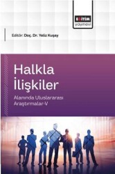 Halkla İlişkiler Alanında Uluslararası Araştırmalar - 5 - Eğitim Yayınevi - Bilimsel Eserler