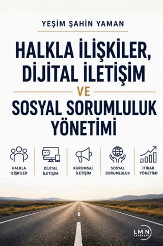 Halkla İlişkiler Dijital İletişim ve Sosyal Sorumluluk Yönetimi - 1