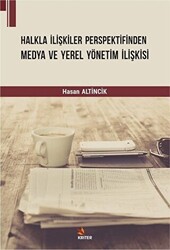 Halkla İlişkiler Perspektifinden Medya ve Yerel Yönetim İlişkisi - Kriter Yayınları