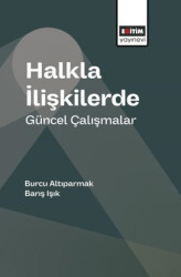 Halkla İlişkilerde Güncel Çalışmalar - Eğitim Yayınevi - Bilimsel Eserler