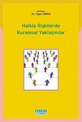 Halkla İlişkilerde Kuramsal Yaklaşımlar - 1