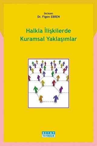 Halkla İlişkilerde Kuramsal Yaklaşımlar - 1