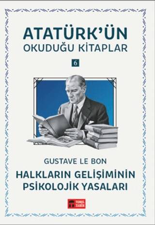 Halkların Gelişiminin Psikolojik Yasaları - Atatürk`ün Okuduğu Kitaplar 6 - 1