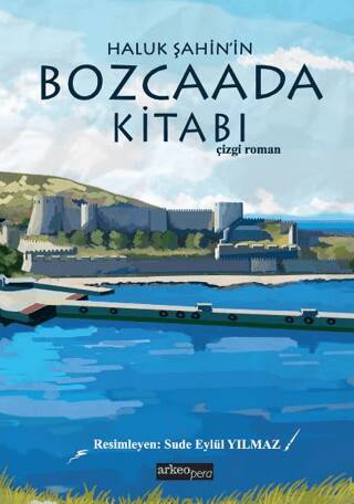 Haluk Şahin’in Bozcaada Kitabı - 1