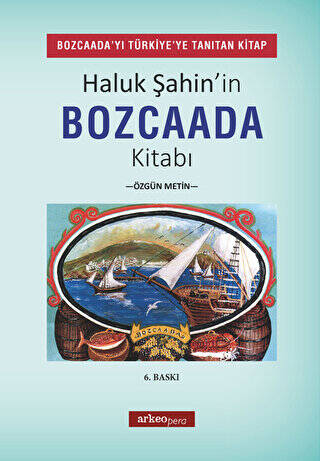 Haluk Şahin`in Bozcaada Kitabı - 1