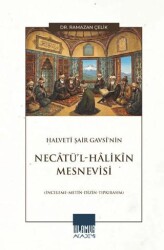 Halvetî Şair Gavsî’nin Necâtü’l-Hâlikîn Mesnevisi - Ihlamur Akademi