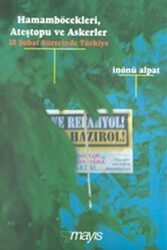 Hamamböcekleri, Ateştopu ve Askerler 28 Şubat Sürecinde Türkiye - Mayıs Yayınları