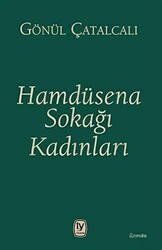 Hamdüsena Sokağı Kadınları - 1