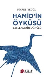 Hamid’in Öyküsü - Leyleklerin Dönüşü - 1