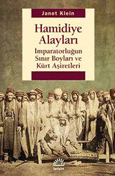 Hamidiye Alayları: İmparatorluğun Sınır Boyları ve Kürt Aşiretleri - 1