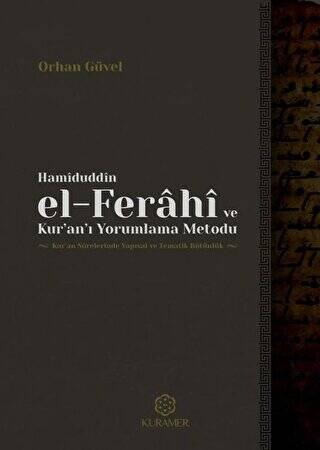 Hamiduddin el-Ferahi ve Kur`an`ı Yorumlama Metodu - 1