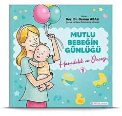Hamilelik ve Öncesi - Mutlu Bebeğin Günlüğü 1 - 1