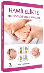 Hamilelikte Refleksoloji Uygulamaları - Umuttepe Yayınları