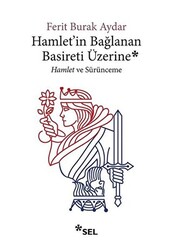 Hamlet`in Bağlanan Basireti Üzerine - 1