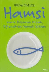 Hamsi: Karın Doyuran Mizah, Eğlendiren Yemek Kitabı - 1