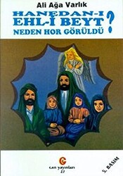 Hanedan-ı Ehl-i Beyt Neden Hor Görüldü? - 1