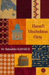 Hanefî Mezhebine Giriş - Bulak Neşriyat