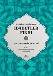 Hanefi Mezhebine Göre İbadetler Fıkhı - 1