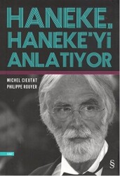 Haneke, Haneke`yi Anlatıyor - Everest Yayınları