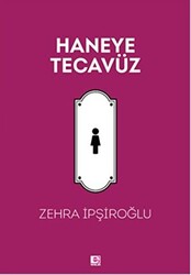 Haneye Tecavüz - E Yayınları