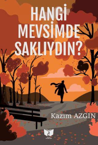 Hangi Mevsimde Saklıydın? - 1