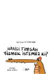 Hangi Timsah Yüzmek İstemez Ki? - 1