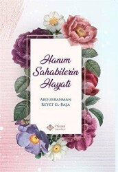 Hanım Sahabilerin Hayatı - 1