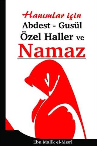 Hanımlar İçin Abdest, Gusül, Özel Haller ve Namaz - 1