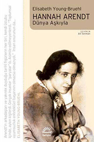 Hannah Arendt - Dünya Aşkıyla - 1