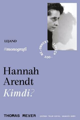 Hannah Arendt Kimdi? - 1