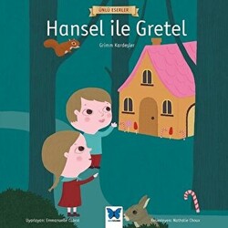 Hansel ile Gretel - Ünlü Eserler Serisi - 1