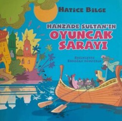 Hanzade Sultan’ın Oyuncak Sarayı - 1