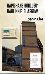 Hapishane Günlüğü: Barlinnie-Glasgow - 1