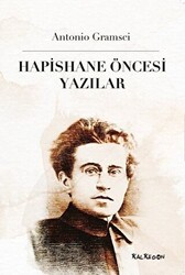 Hapishane Öncesi Yazılar - 1