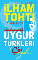 Hapisteki Lider İlham Tohti Yolum ve Gayem - 1