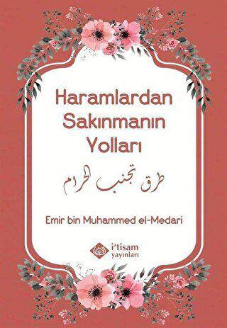 Haramlardan Sakınmanın Yolları - 1