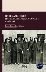 Harb Zamanında Hastabakıcının Bir Günlük Vazifesi - Harp Sanat Yayınları