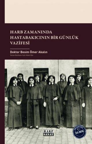 Harb Zamanında Hastabakıcının Bir Günlük Vazifesi - 1