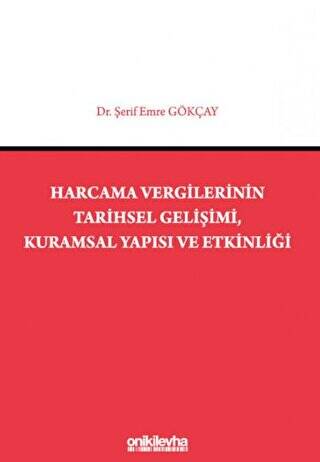 Harcama Vergilerinin Tarihsel Gelişimi, Kuramsal Yapısı ve Etkinliği - 1
