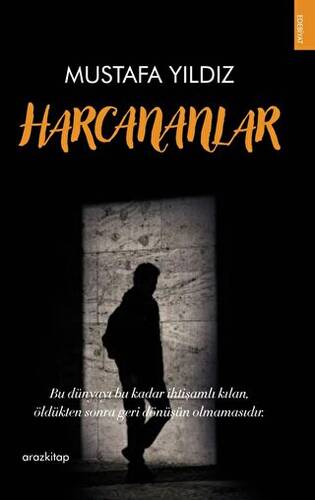 Harcananlar - 1